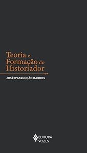 teoria-e-formacao-do-historiador-capa-comum-edicao-padrao-14-junho-2017 - Imagem